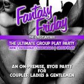 Fantasy Friday: ‘The Orgy Affair’ ULTIMATE Couples & Singles Group Play