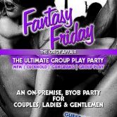 Fantasy Friday: ‘The Orgy Affair’ ULTIMATE Couples & Singles Group Play