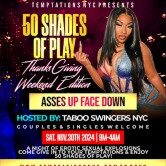 50 SHADES OF PLAY ‘Ass Up, Face Down’ Thanksgiving Weekend Edition